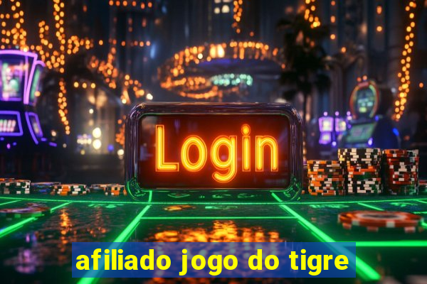 afiliado jogo do tigre